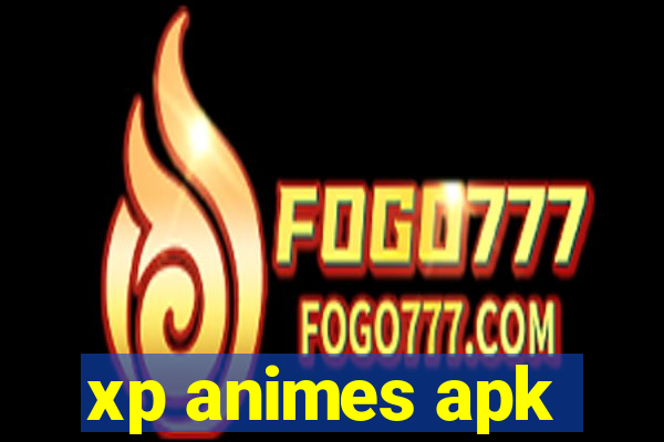 xp animes apk